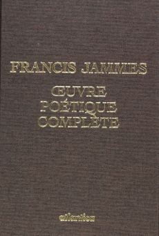Œuvre poétique complète de Francis Jammes, Editions Atlantica, Biarritz