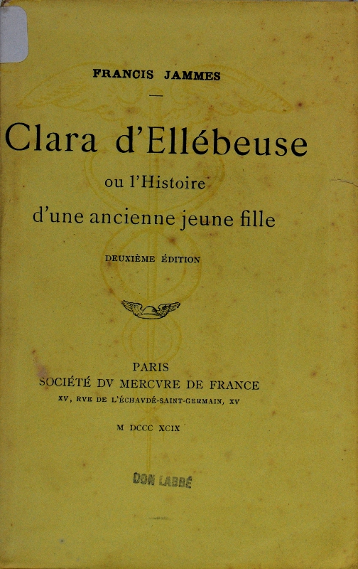 Paris : Mercure de France, 1899. 2ème édition, don Labbé - Bibliothèque Patrimoniale Pau, cote 89033R